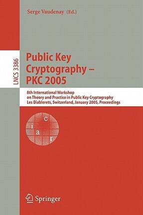 【预售】Public Key Cryptography - Pkc 2005: 8th