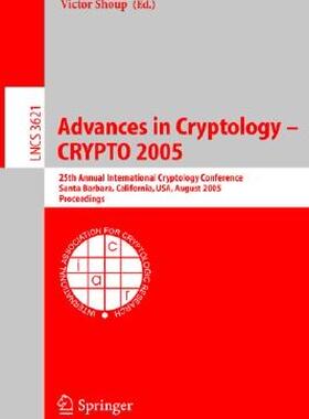 【预售】Advances in Cryptology - Crypto 2005: 25th Annual