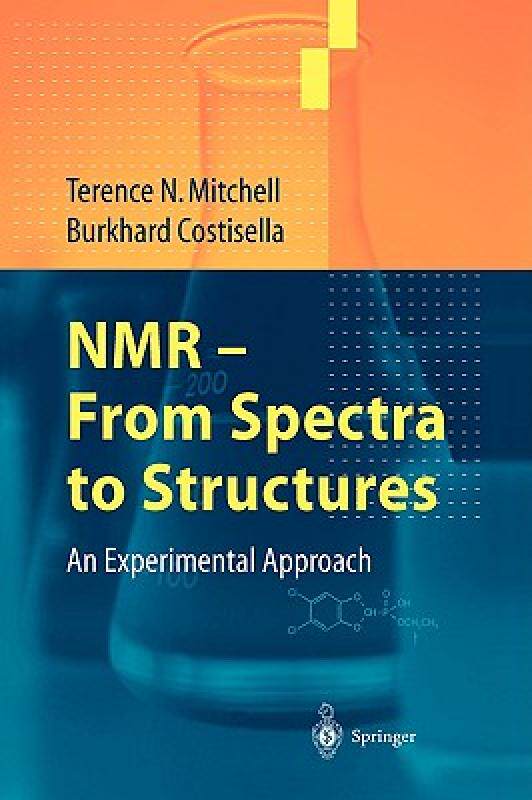 【预售】NMR - From Spectra to Structures: An Experimental