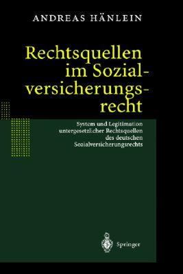 【预售】Rechtsquellen Im Sozialversicherungsrecht: System