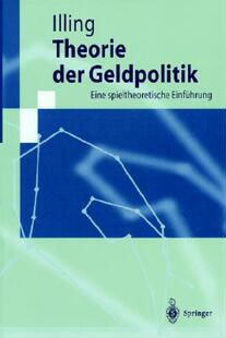 【预售】Theorie Der Geldpolitik: Eine Spieltheoretische