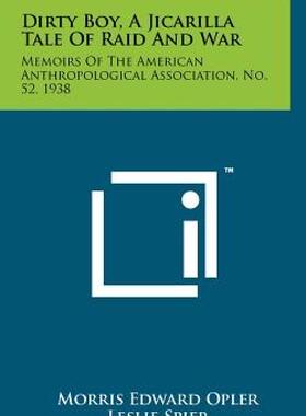 【预售】Dirty Boy, a Jicarilla Tale of Raid and War: Memoirs