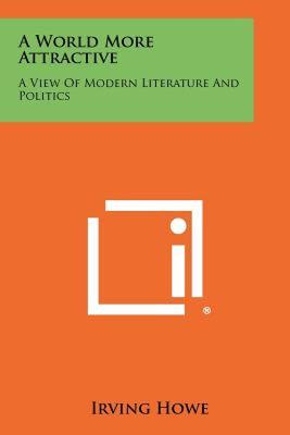 【预售】A World More Attractive: A View of Modern Literature