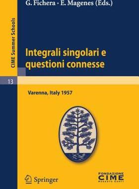 【预售】Integrali Singolari E Questioni Connesse: Lectures