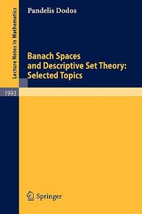预订 【】Banach Spaces and Descriptive Set Theory: Selected