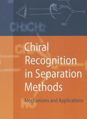【预售】Chiral Recognition in Separation Methods: Mechanisms
