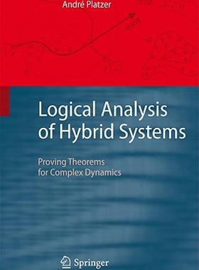 【预售】Logical Analysis of Hybrid Systems: Proving Theorems