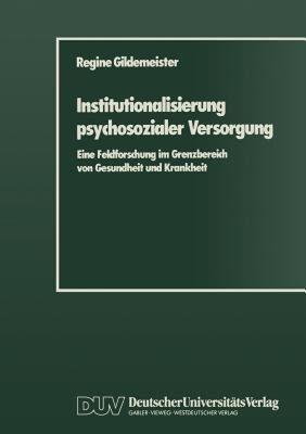 【预售】Institutionalisierung Psychosozialer Versorgung