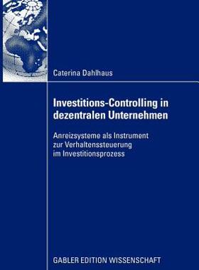 【预售】Investitions-Controlling in Dezentralen Unternehmen: