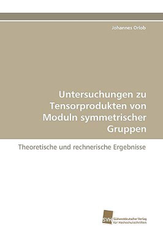 【预售】Untersuchungen Zu Tensorprodukten Von Moduln