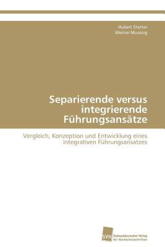 【预售】Separierende Versus Integrierende F Hrungsans Tze