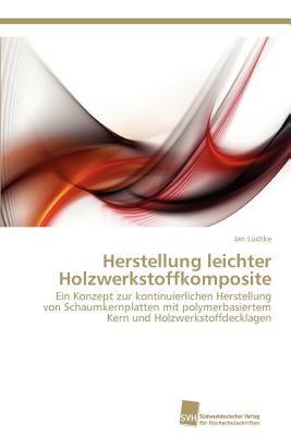 【预售】Herstellung Leichter Holzwerkstoffkomposite
