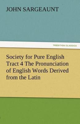 【预售】Society for Pure English Tract 4 the Pronunciation