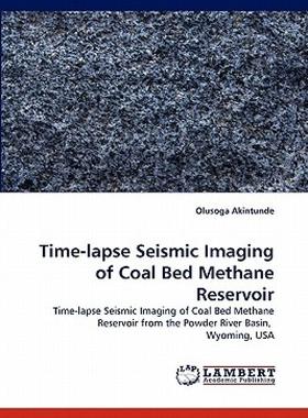 【预售】Time-Lapse Seismic Imaging of Coal Bed Methane