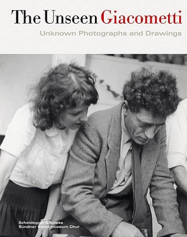 【预售】The Unseen Giacometti: Unknown Photographs and