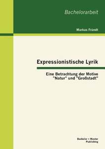 【预售】Expressionistische Lyrik: Eine Betrachtung Der