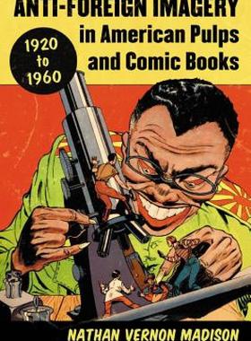 【预售】Anti-Foreign Imagery in American Pulps and Comic