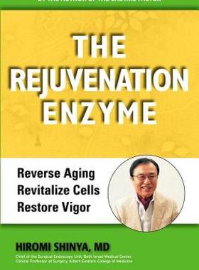 【预售】The Rejuvenation Enzyme: Reverse Aging Revitalize