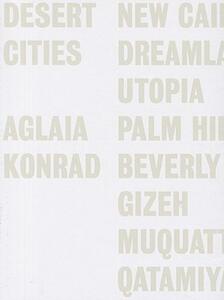 【预售】Aglaia Konrad: Desert Cities