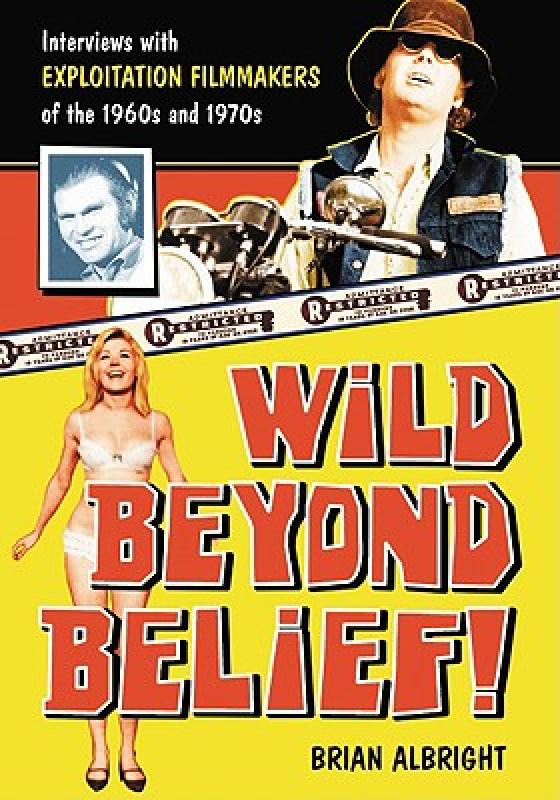 【预售】Wild Beyond Belief!: Interviews with Exploitation