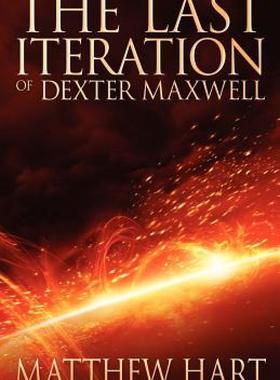 【预售】The Last Iteration of Dexter Maxwell