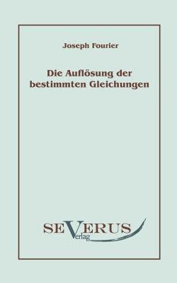 【预售】Die Aufl Sung Bestimmter Gleichungen
