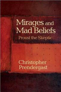 and Mad Beliefs the Mirages Proust Skeptic 预售