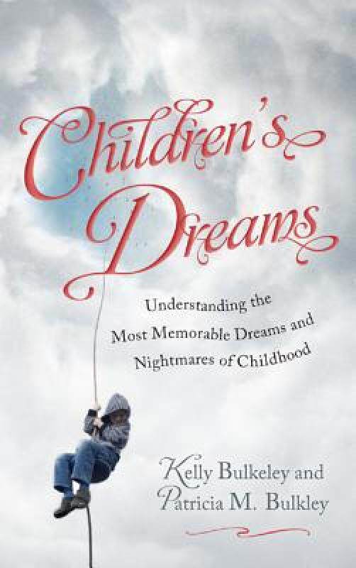 【预售】Children's Dreams: Understanding the Most Memorable