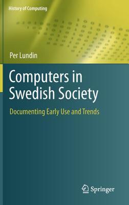 【预售】Computers in Swedish Society: Documenting Early Use