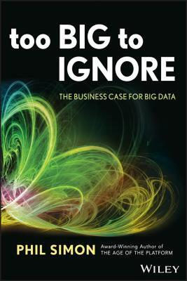 【预售】Too Big to Ignore: The Business Case for Big Data