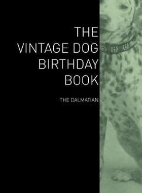 【预售】The Vintage Dog Birthday Book - The Dalmatian