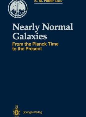 【预售】Nearly Normal Galaxies: From the Planck Time to the