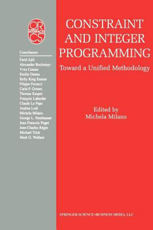 【预售】Constraint and Integer Programming: Toward a Unified