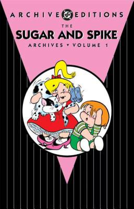【预售】Sugar and Spike Archives, Volume 1