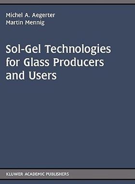 【预售】Sol-Gel Technologies for Glass Producers and Users