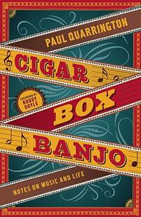 【预售】Cigar Box Banjo: Notes on Music and Life [With CD