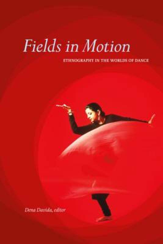【预售】Fields in Motion: Ethnography in the Worlds of