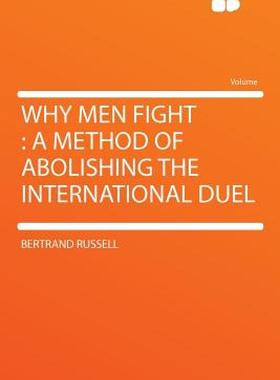 【预售】Why Men Fight: A Method of Abolishing the