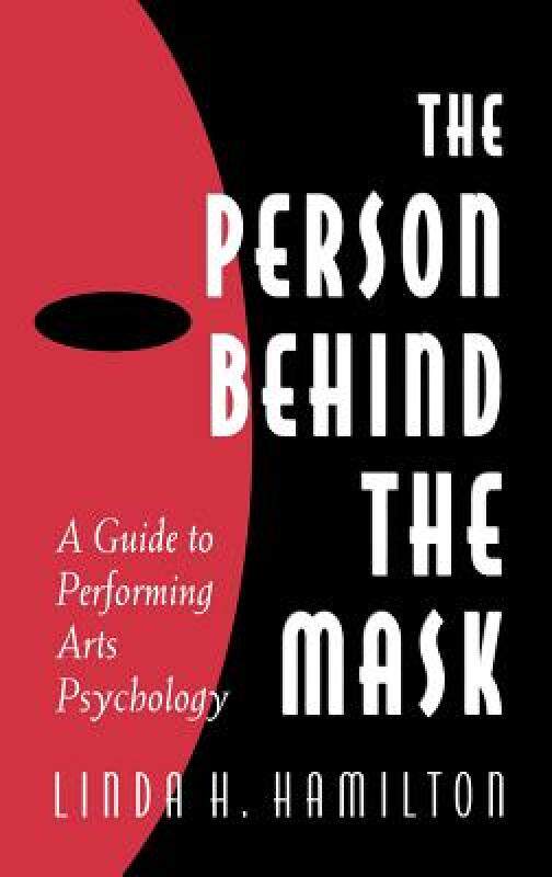 【预售】The Person Behind the Mask: Guide to Performing Arts