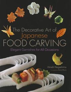 【预售】The Decorative Art of Japanese Food Carving: Elegant