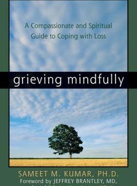 【预售】Grieving Mindfully: A Compassionate and Spiritual