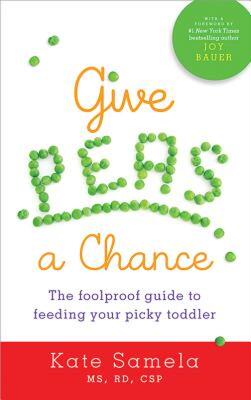 【预售】Give Peas a Chance: The Foolproof Guide to Feeding