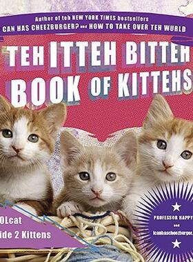 【预售】Teh Itteh Bitteh Book of Kittehs: A LOLcat Guide 2