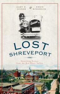 【预售】Lost Shreveport: Vanishing Scenes from the Red River