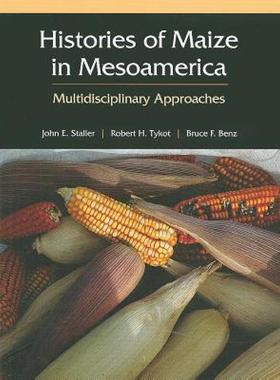 【预售】Histories of Maize in Mesoamerica: Multidisciplinary