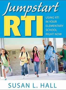 【预售】Jumpstart Rti: Using Rti in Your Elementary School