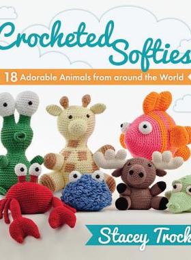 【预售】Crocheted Softies: 20 Adorable Animals from Around
