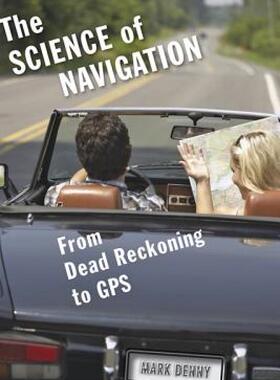 【预售】The Science of Navigation: From Dead Reckoning to