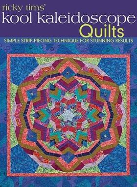 【预售】Ricky Tims' Kool Kaleidoscope Quilts: Simple