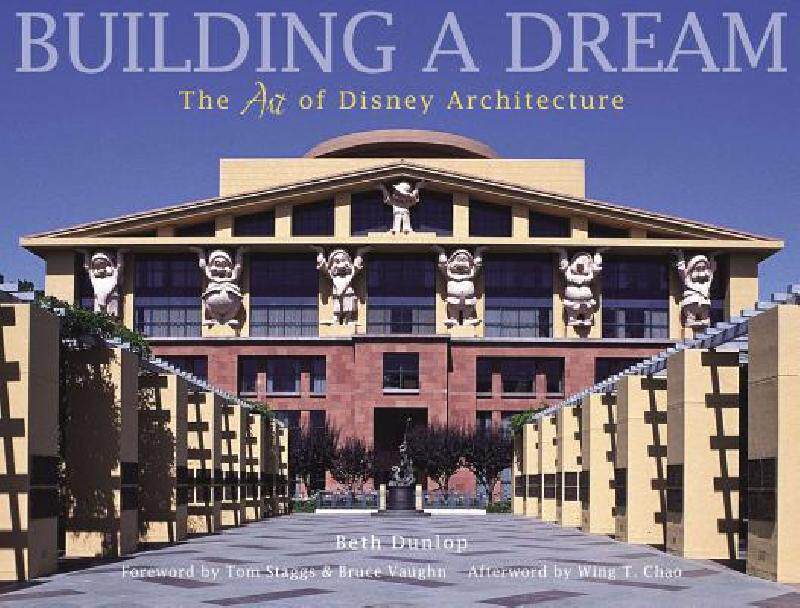 【预售】Building a Dream: The Art of Disney Architecture